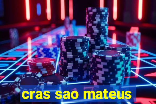 cras sao mateus